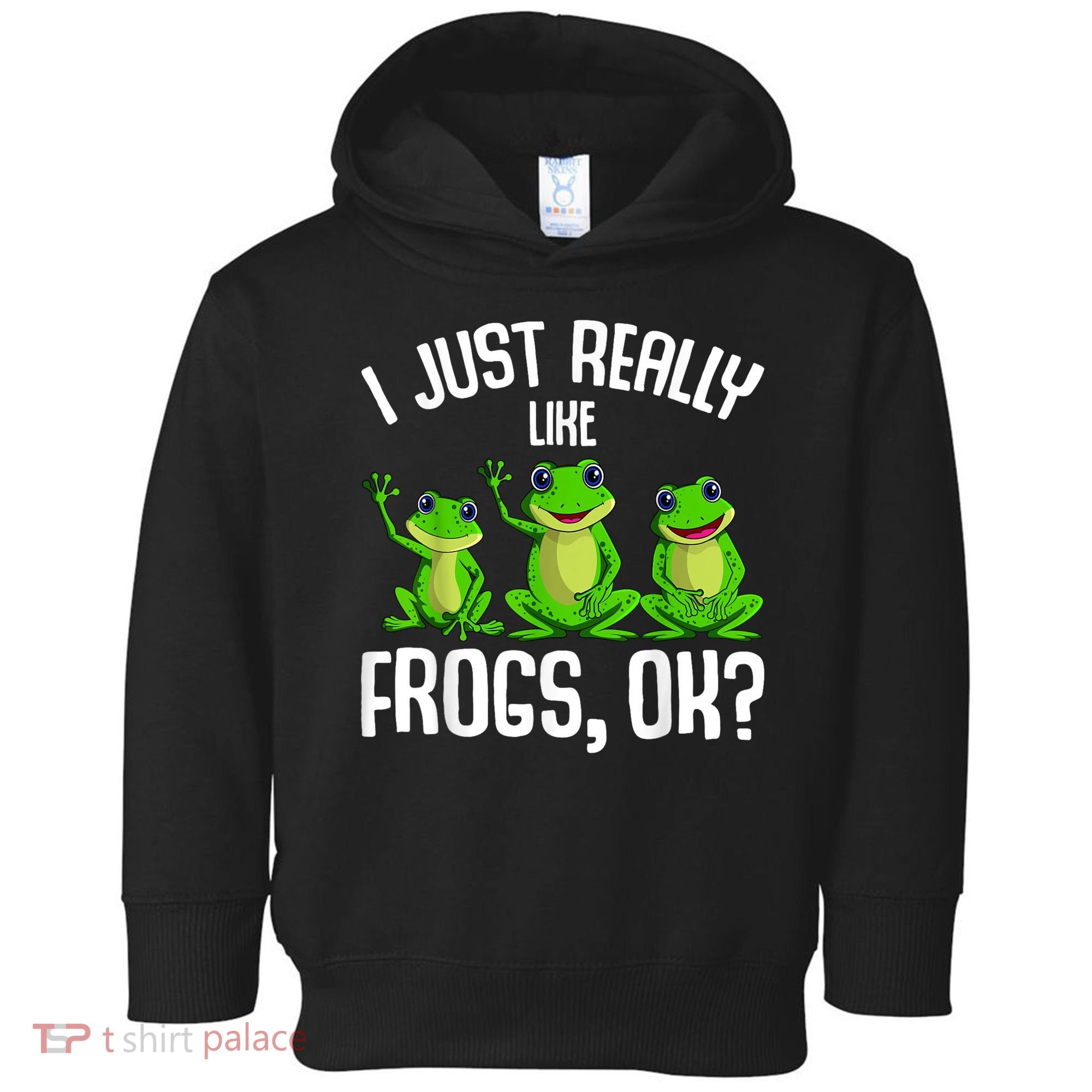 I Just Really Like Frogs Toddler Hoodie