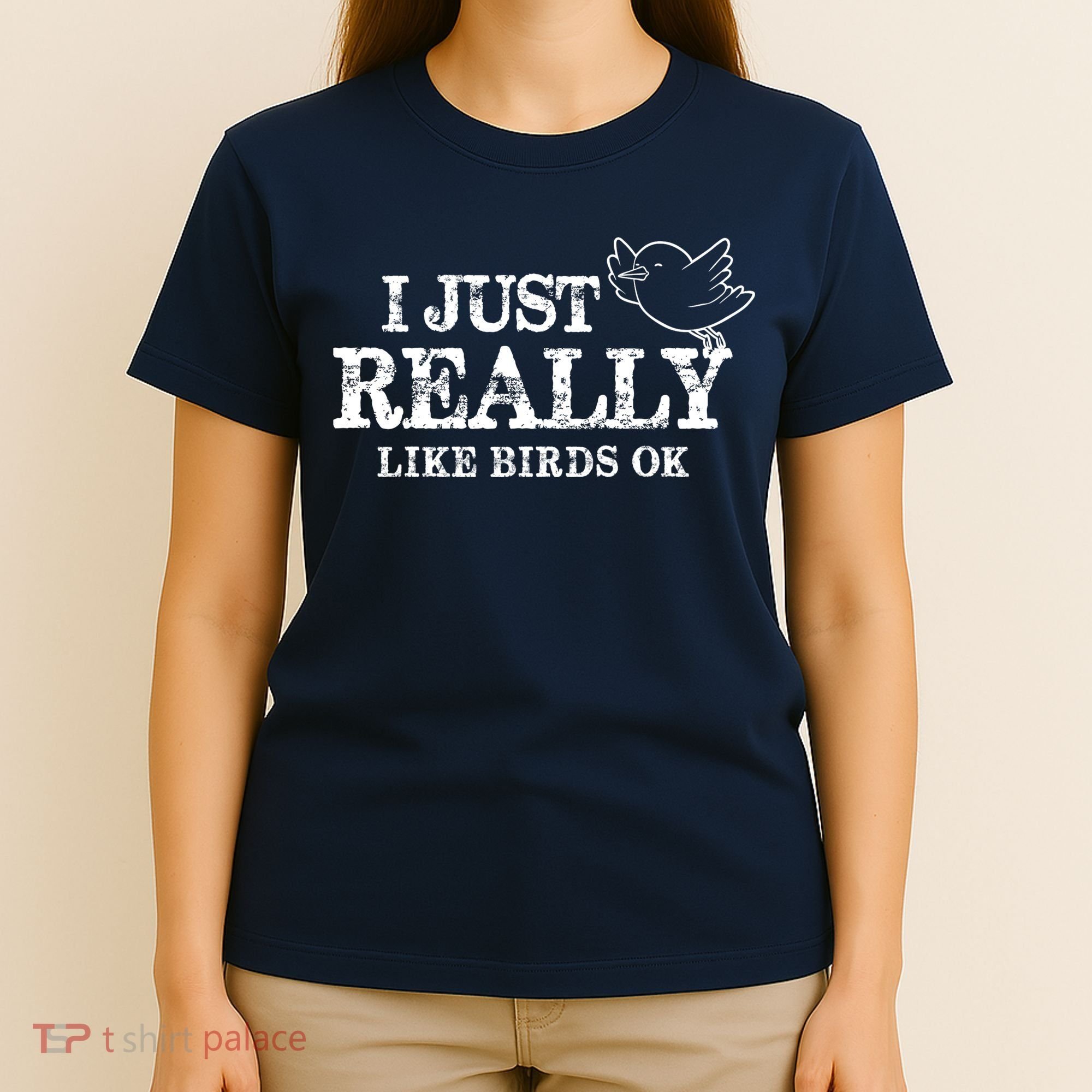 I Just Really Like Birds Ok T-Shirt