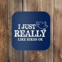 I Just Really Like Birds Ok Coaster thumb 0