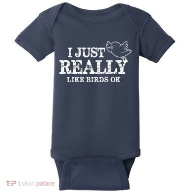 I Just Really Like Birds Ok Baby Bodysuit