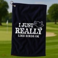 I Just Really Like Birds Ok Golf Towel thumb 1