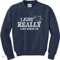 I Just Really Like Birds Ok Kids Sweatshirt thumb 0
