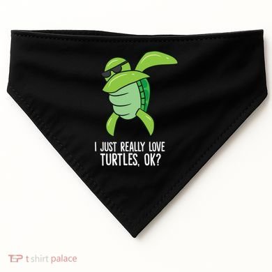 I Just Really Love Turtles Ok? Dabbing Turtle Gift USA-Made Doggie Bandana
