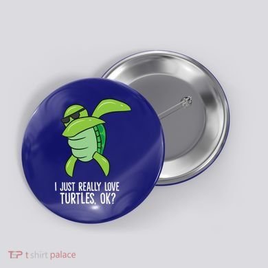 I Just Really Love Turtles Ok? Dabbing Turtle Gift Button