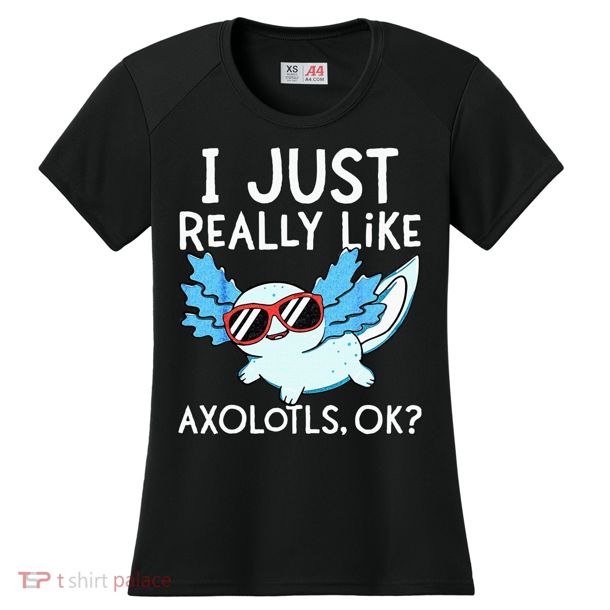 I Just Really Like Axolotls Ok Kawaii Axolotl Women's Cooling Performance Crew T-Shirt