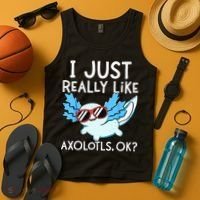 I Just Really Like Axolotls Ok Kawaii Axolotl Tank Top thumb 4
