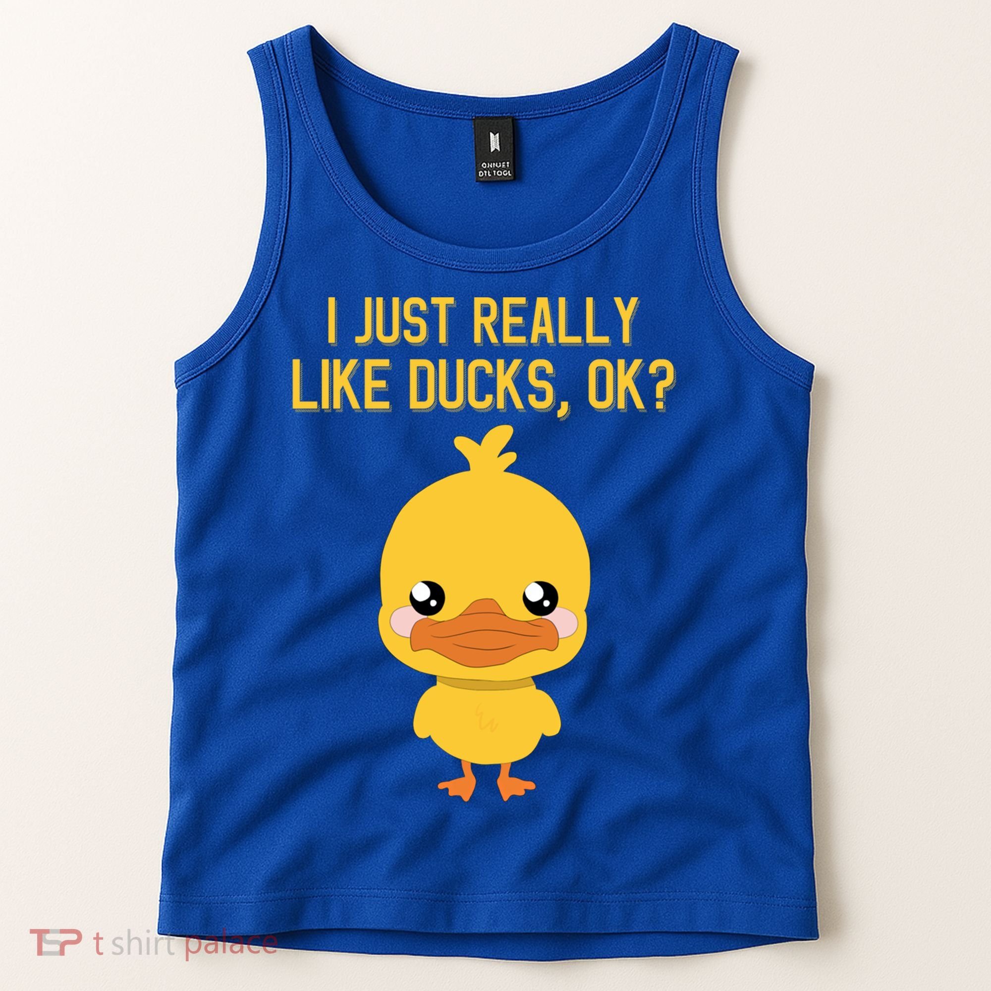 I Just Really Like Ducks Ok? Funny Cute Little Yellow Duck Gift Tank Top