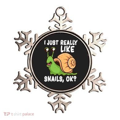 I Just Really Like Snails Ok Funny Snail Lover Gift Great Gift Ornament