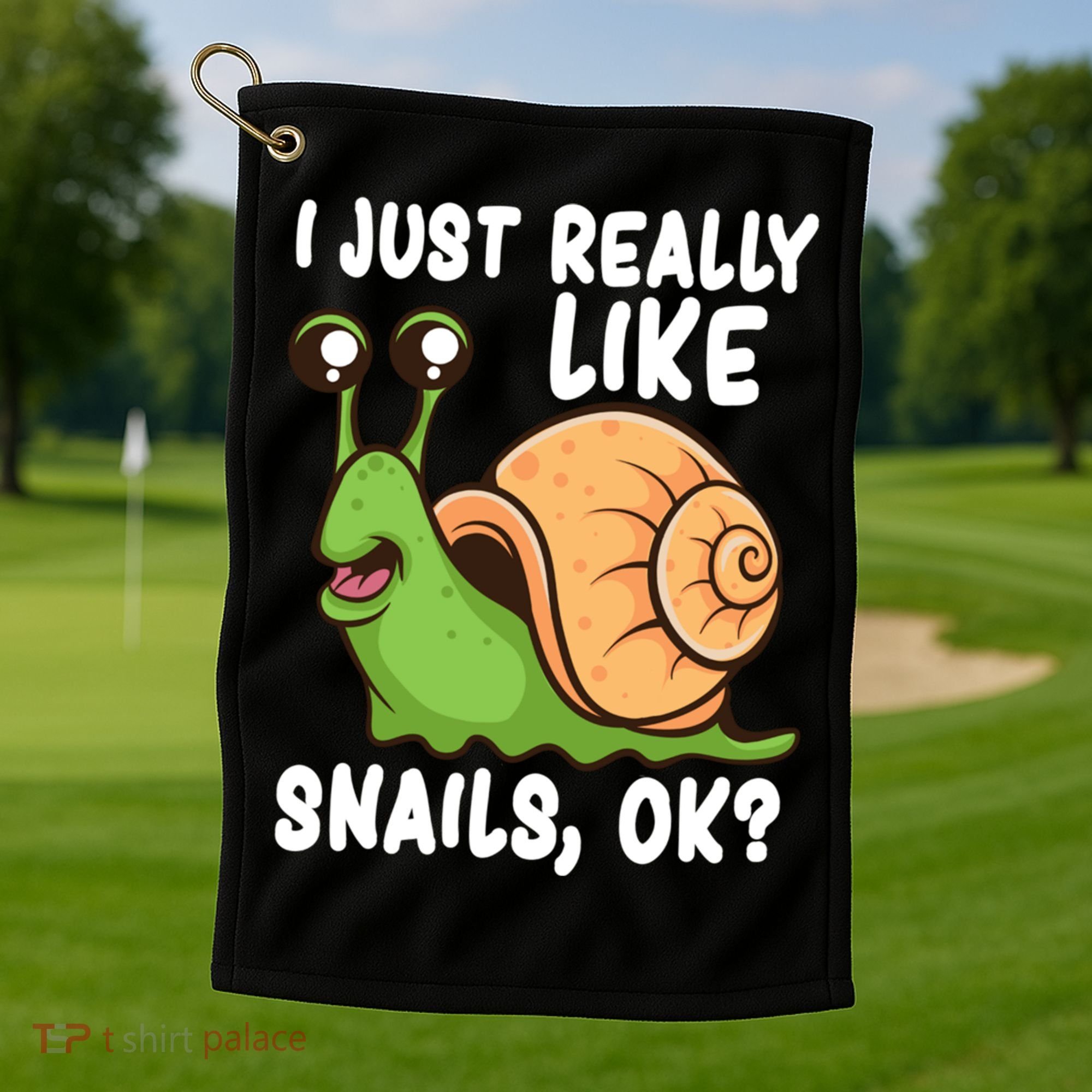 I Just Really Like Snails Ok Funny Snail Lover Gift Great Gift Golf Towel