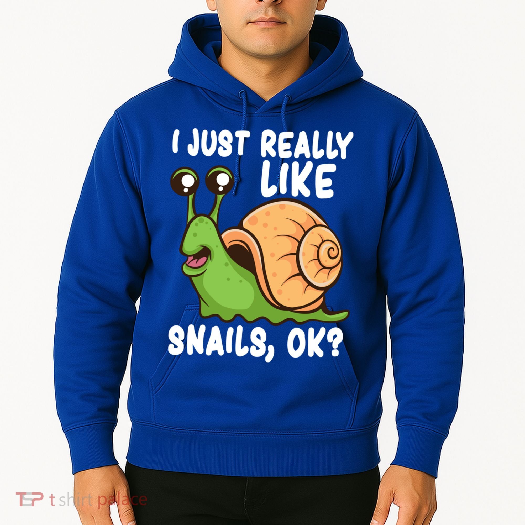 I Just Really Like Snails Ok Funny Snail Lover Gift Great Gift Hoodie