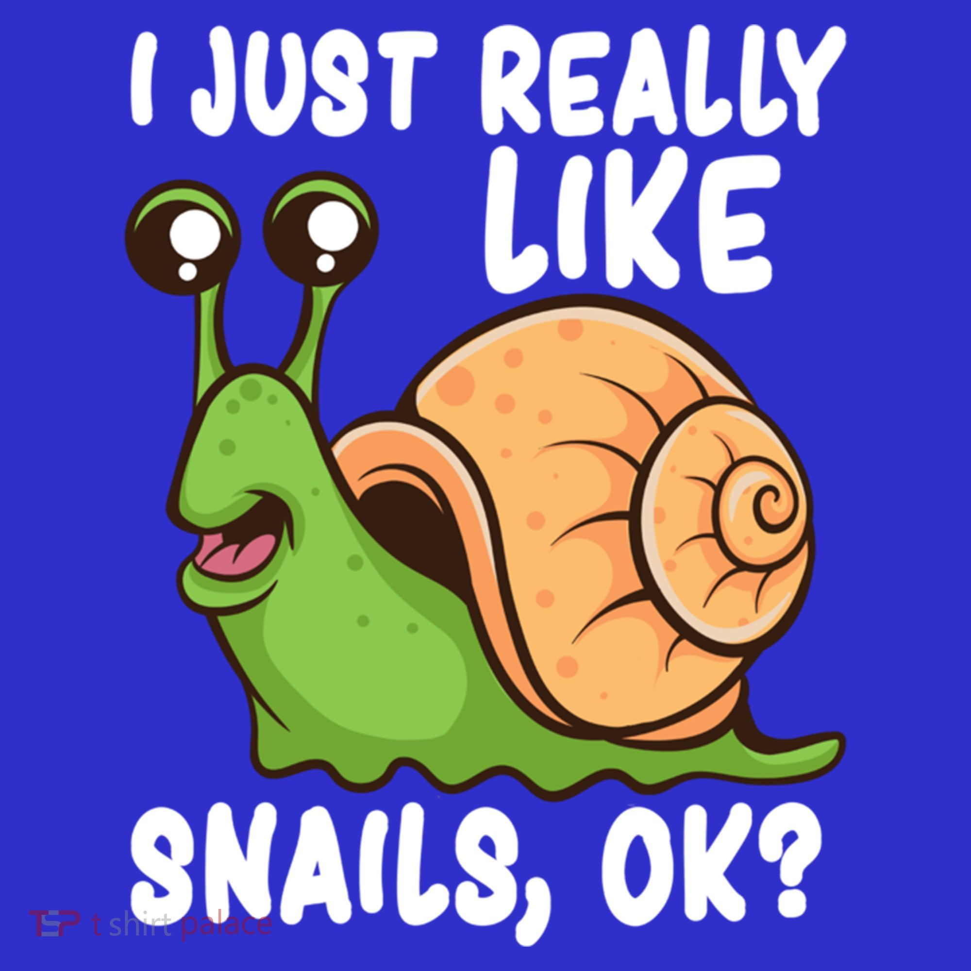 I Just Really Like Snails Ok Funny Snail Lover Gift Great Gift Long Sleeve Shirt