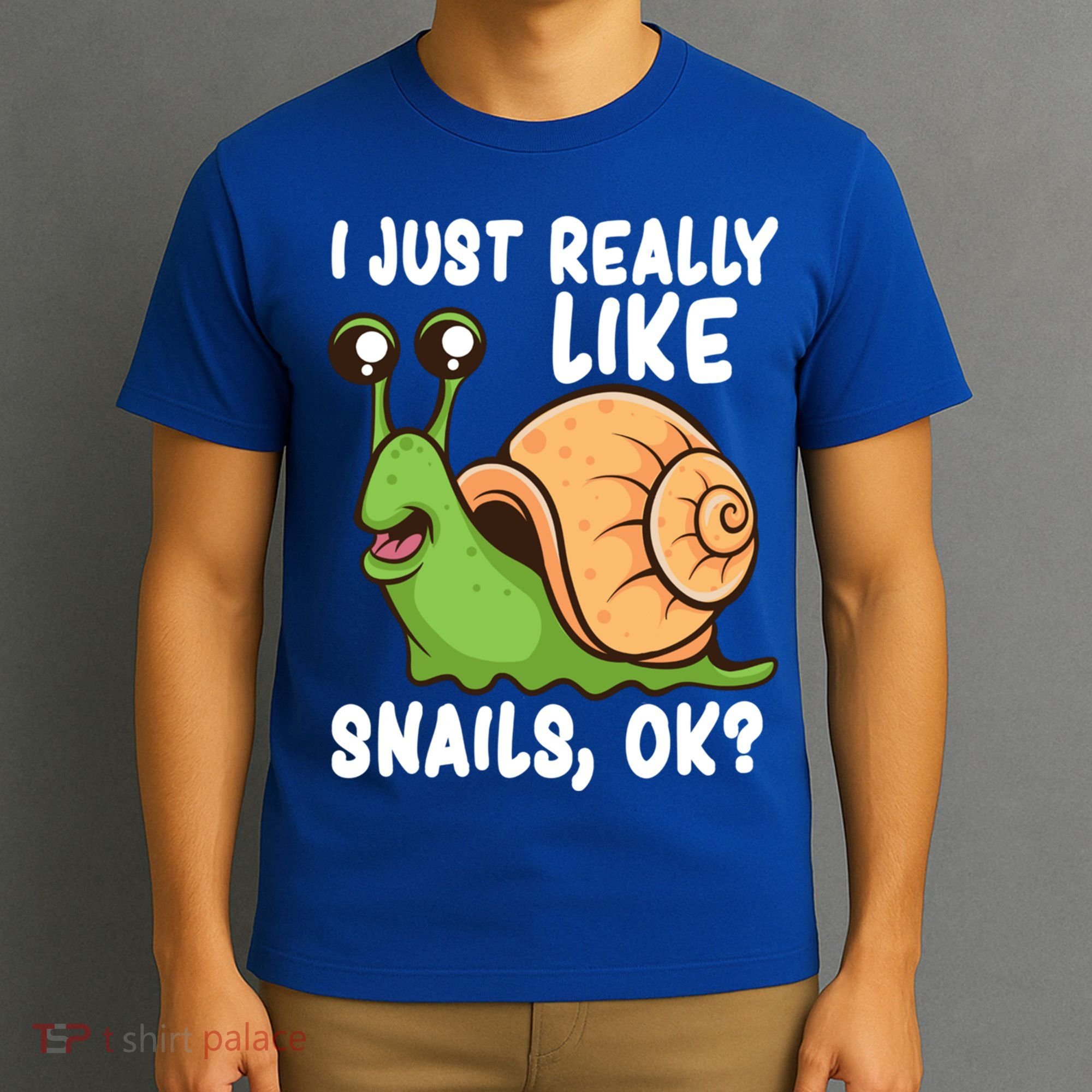 I Just Really Like Snails Ok Funny Snail Lover Gift Great Gift T-Shirt