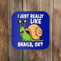 I Just Really Like Snails Ok Funny Snail Lover Gift Great Gift Coaster thumb 0