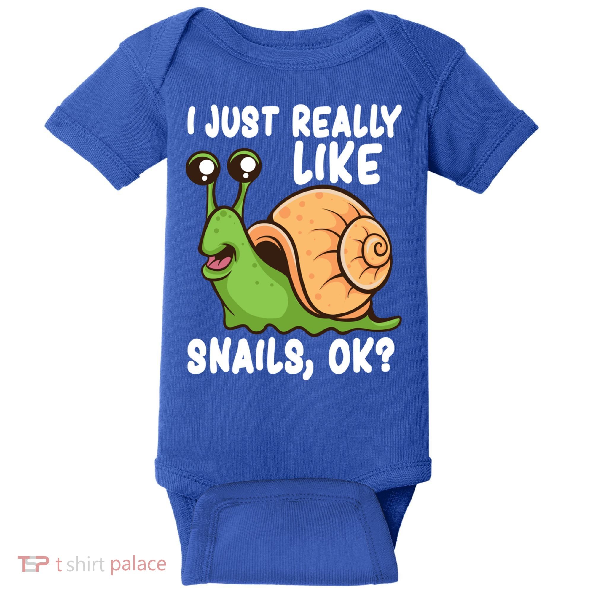 I Just Really Like Snails Ok Funny Snail Lover Gift Great Gift Baby Bodysuit