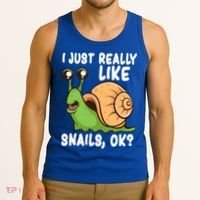 I Just Really Like Snails Ok Funny Snail Lover Gift Great Gift Tank Top thumb 3