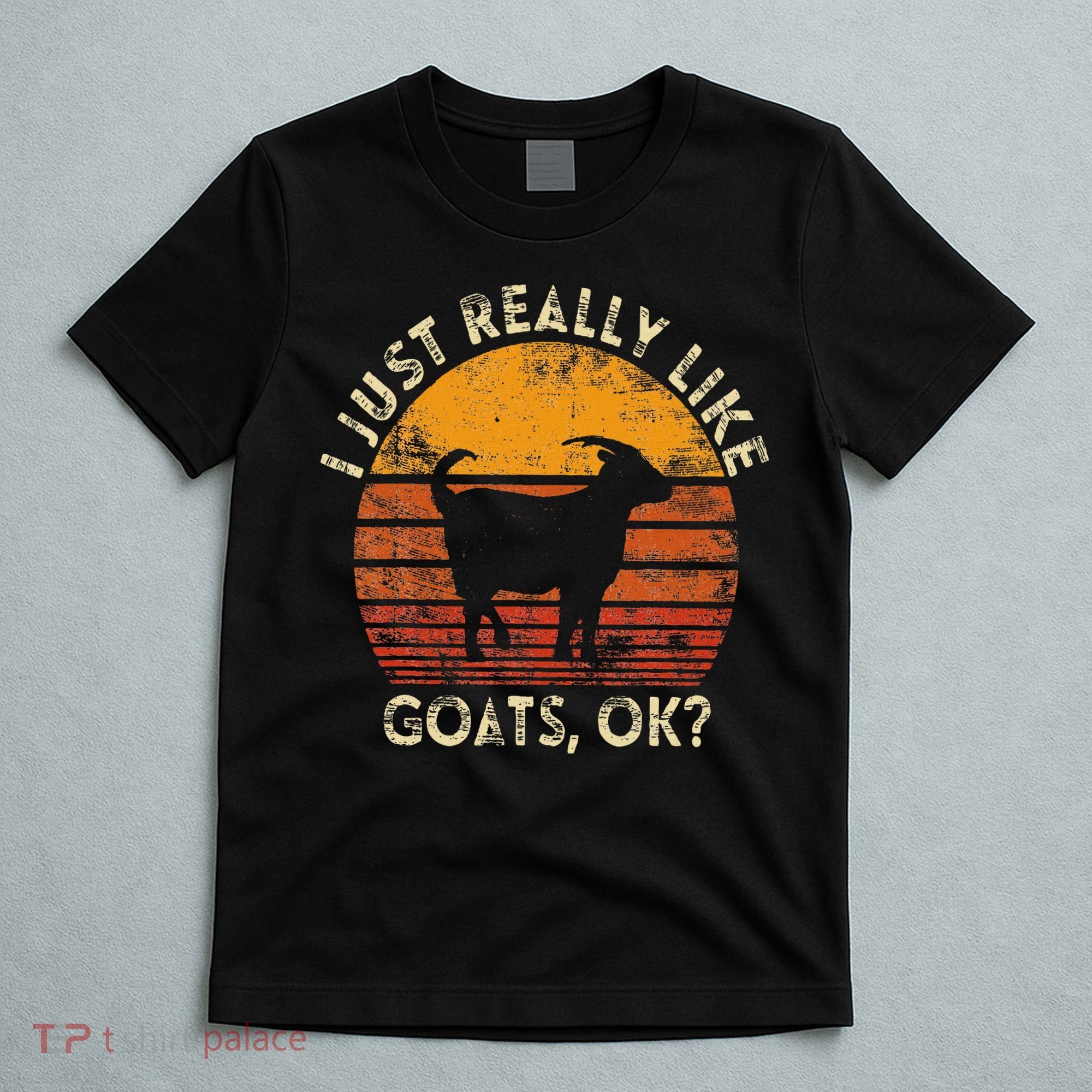 I Just Really Like Goats Farmer Farm Animal Goat Lover Gift T-Shirt