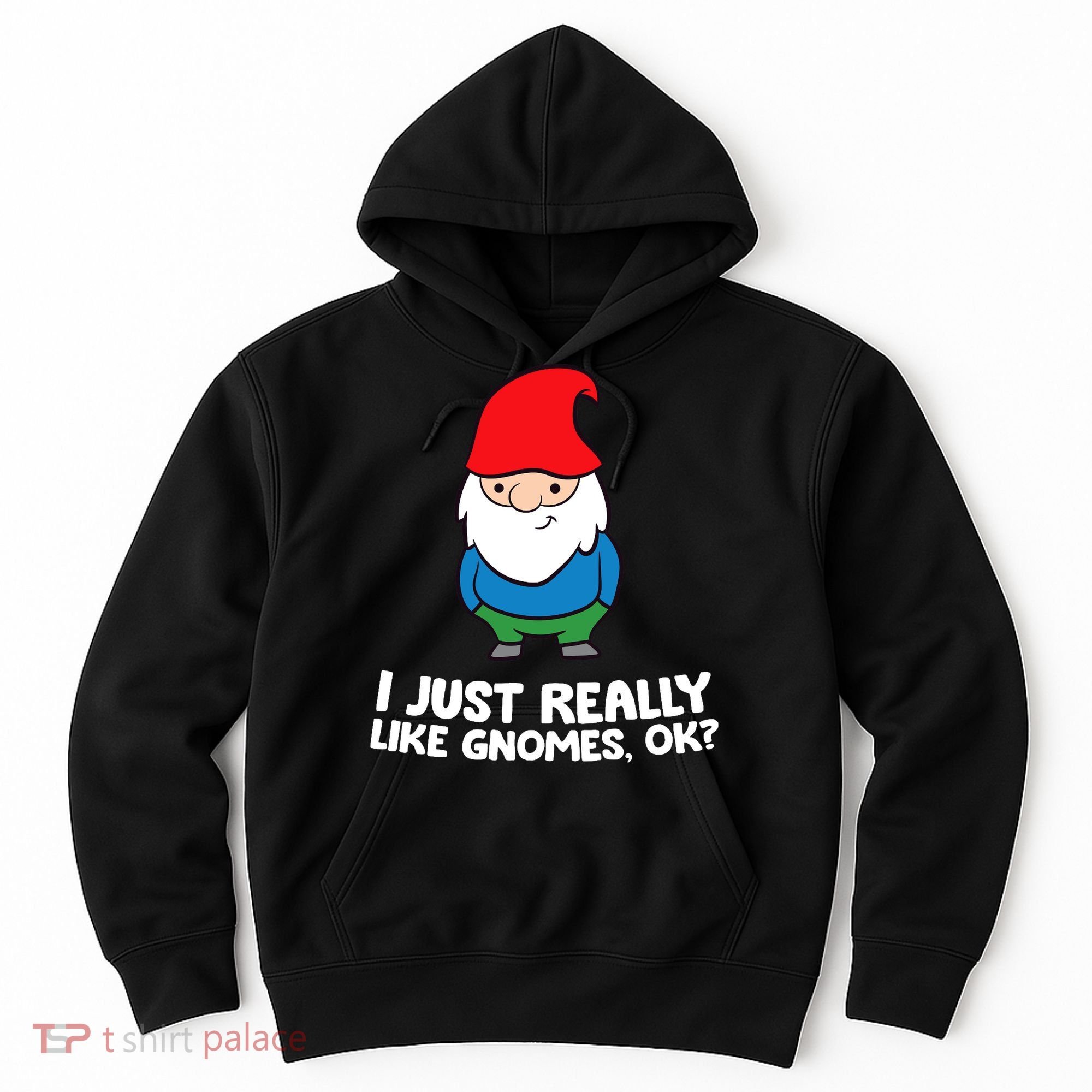 I Just Really Like Gnomes, Ok? Garden Gnome Premium Hoodie