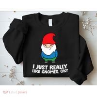 I Just Really Like Gnomes, Ok? Garden Gnome Premium Sweatshirt thumb 2