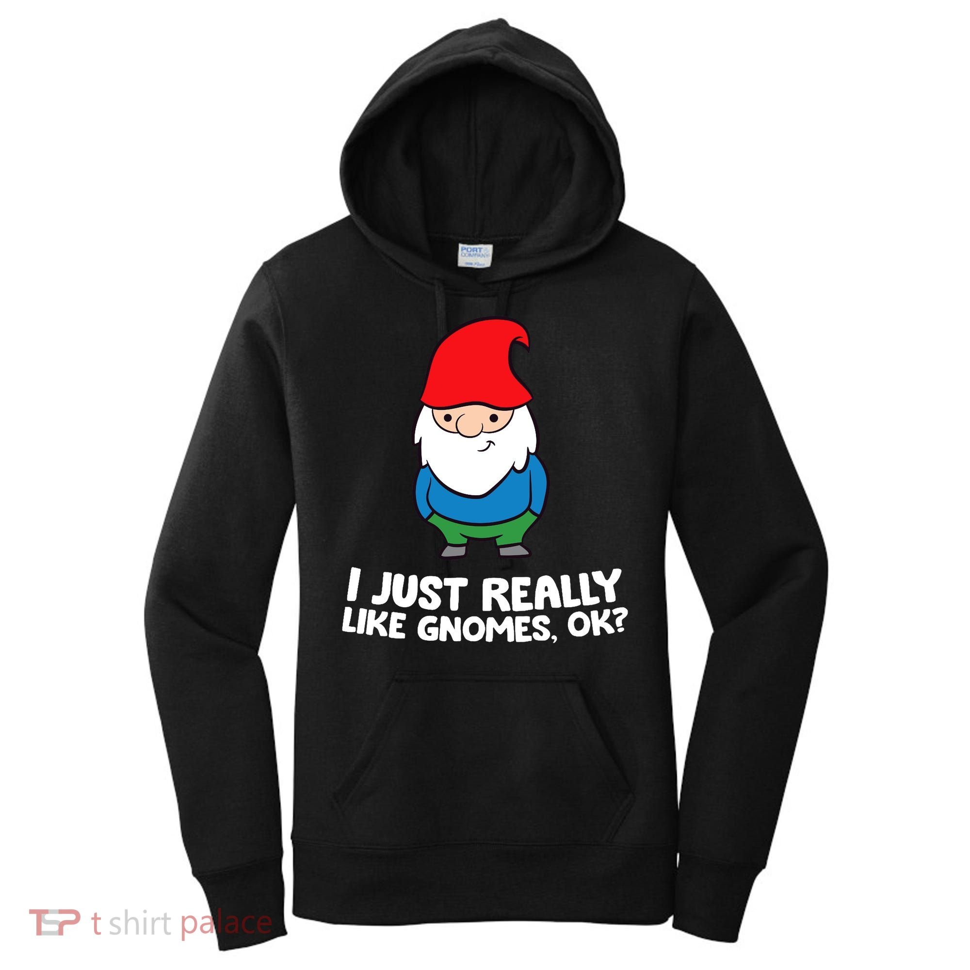 I Just Really Like Gnomes, Ok? Garden Gnome Premium Women's Hoodie