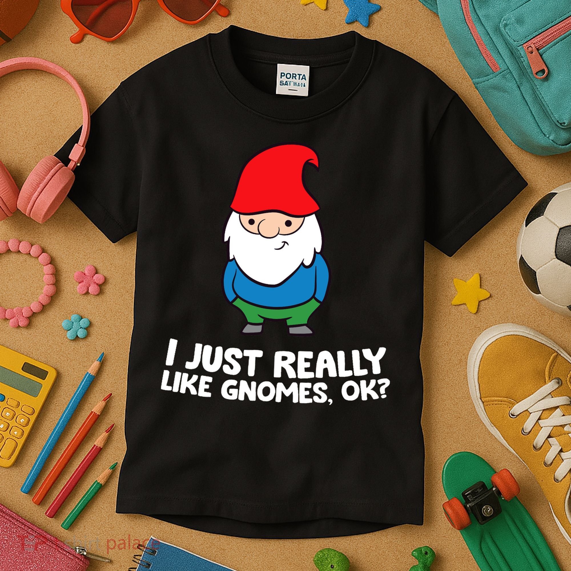 I Just Really Like Gnomes, Ok? Garden Gnome Premium Kids T-Shirt