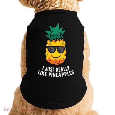 I Just Really Like Pineapples Cute Pineapple Summer Funny Gift Doggie Tank