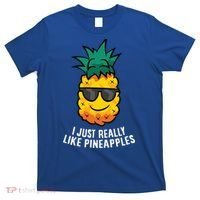 I Just Really Like Pineapples Cute Pineapple Summer Funny Gift T-Shirt thumb 0
