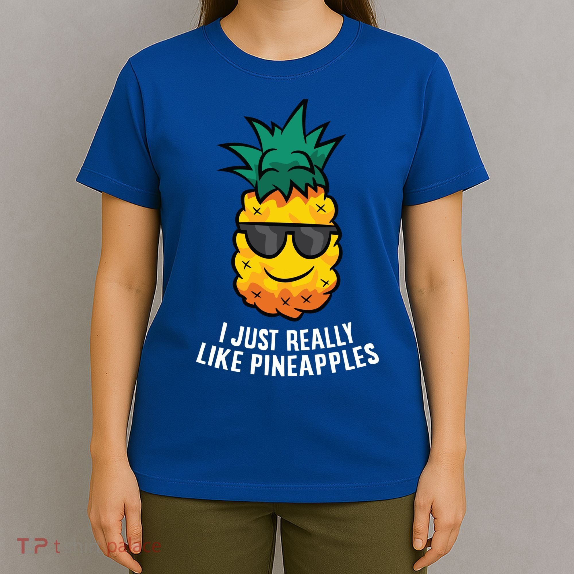 I Just Really Like Pineapples Cute Pineapple Summer Funny Gift T-Shirt