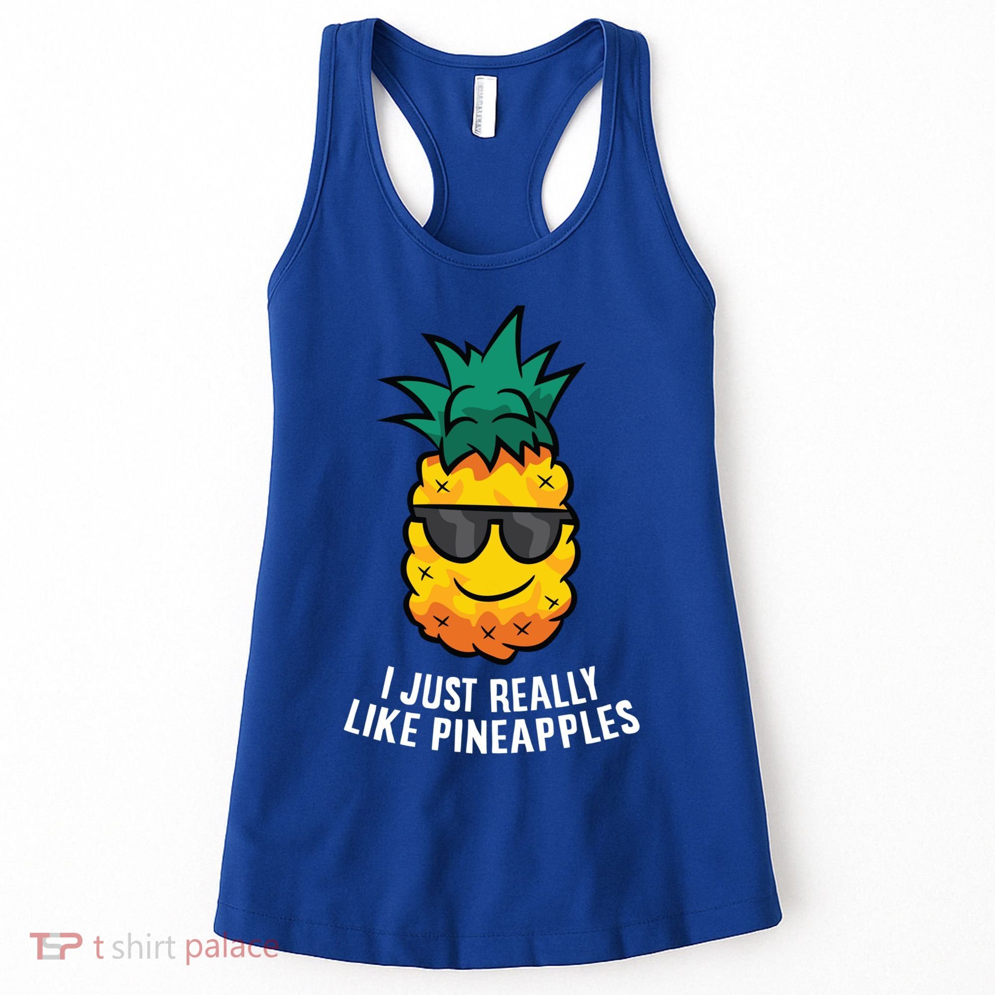 I Just Really Like Pineapples Cute Pineapple Summer Funny Gift Women's Tank Top