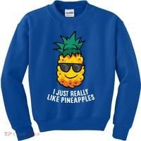 I Just Really Like Pineapples Cute Pineapple Summer Funny Gift Kids Sweatshirt thumb 0