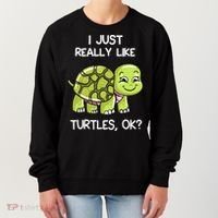I Just Really Like Turtles, OK Lover Gift Cute Turtle Love Women's Sweatshirt thumb 0