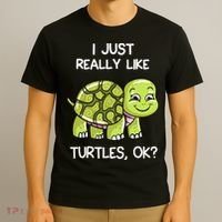 I Just Really Like Turtles, OK Lover Gift Cute Turtle Love T-Shirt thumb 3