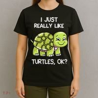 I Just Really Like Turtles, OK Lover Gift Cute Turtle Love T-Shirt thumb 4