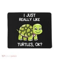 I Just Really Like Turtles, OK Lover Gift Cute Turtle Love Mousepad thumb 0