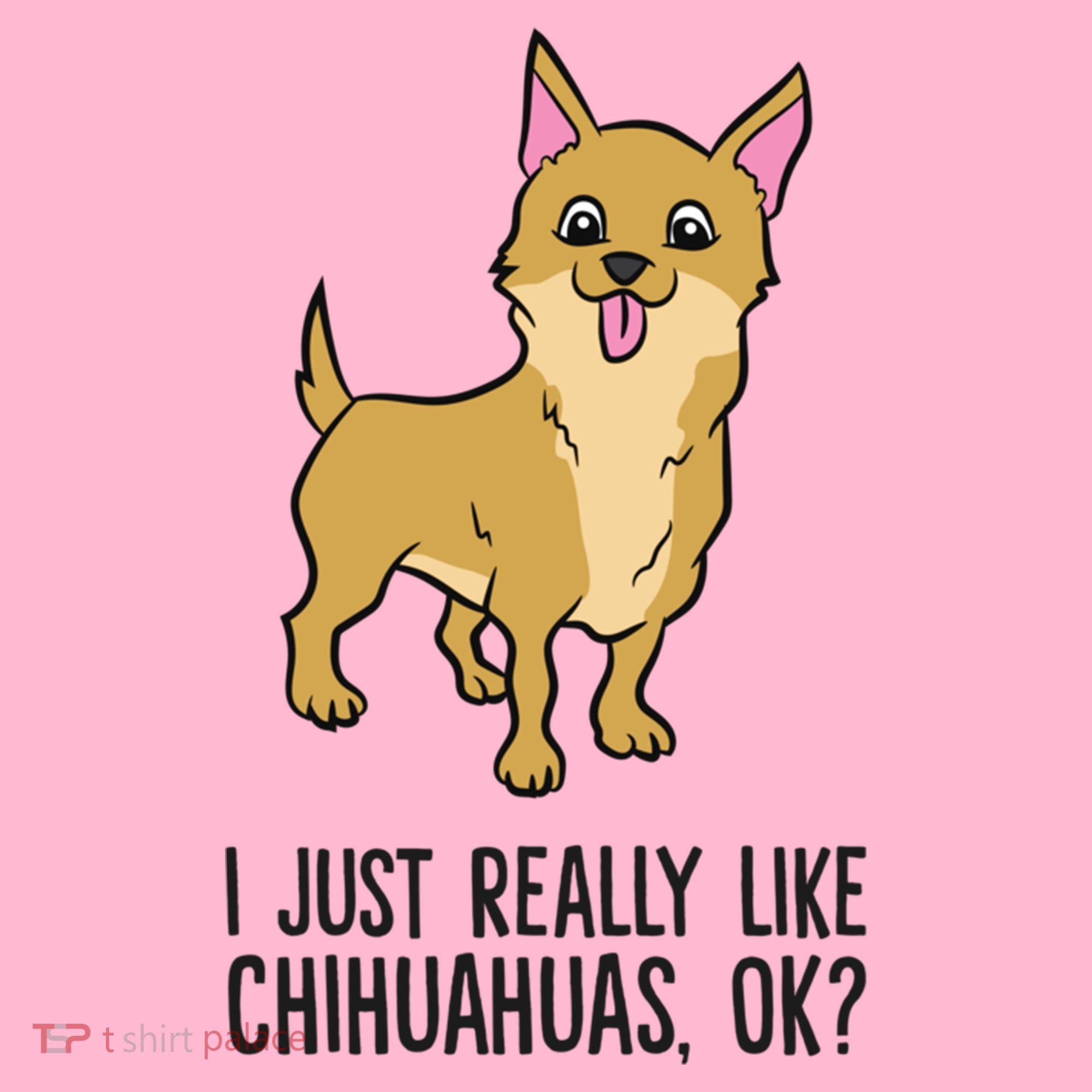 I Just Really Like Chihuahuas Ok? Cute Chihuahua Great Gift Coaster