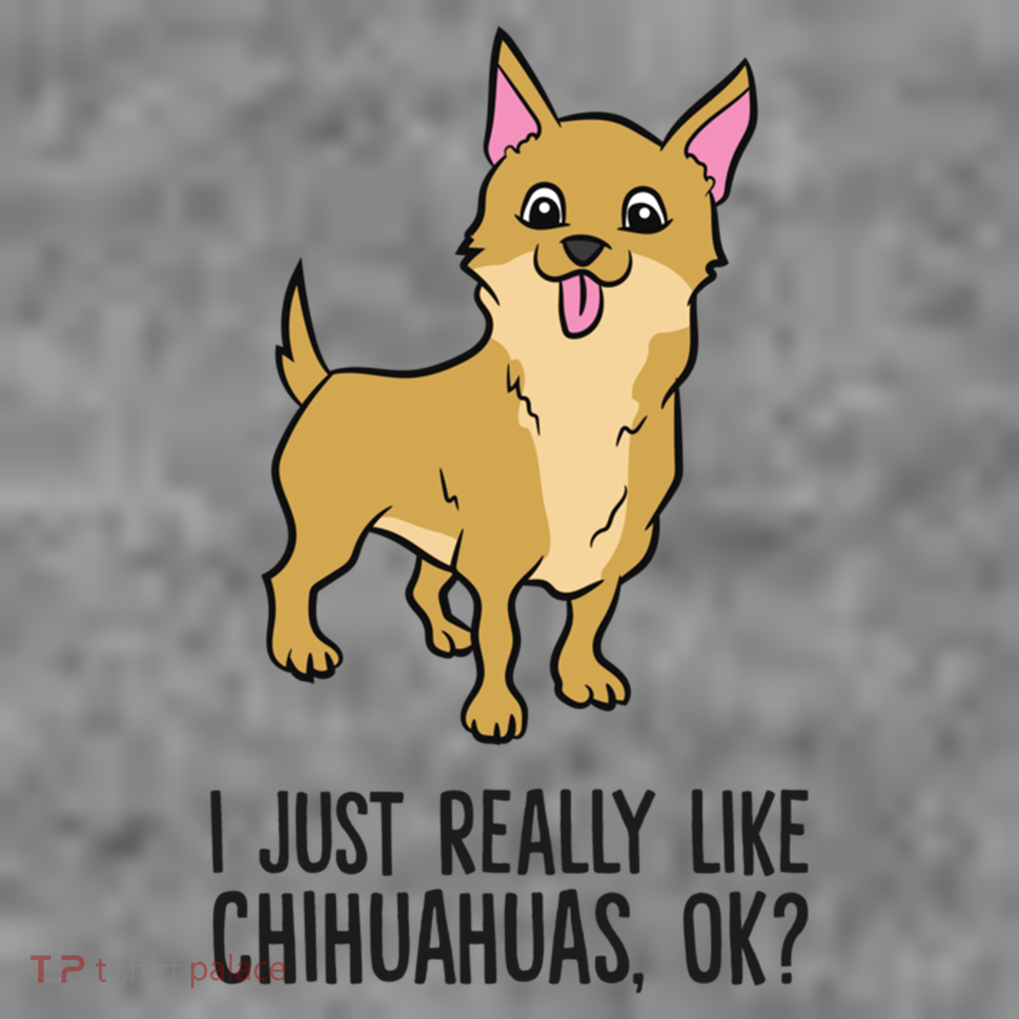 I Just Really Like Chihuahuas Ok? Cute Chihuahua Great Gift Toddler Hoodie
