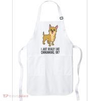 I Just Really Like Chihuahuas Ok? Cute Chihuahua Great Gift Apron thumb 0