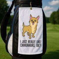 I Just Really Like Chihuahuas Ok? Cute Chihuahua Great Gift Golf Towel thumb 2