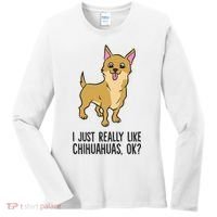 I Just Really Like Chihuahuas Ok? Cute Chihuahua Great Gift Women's Long Sleeve Shirt thumb 0