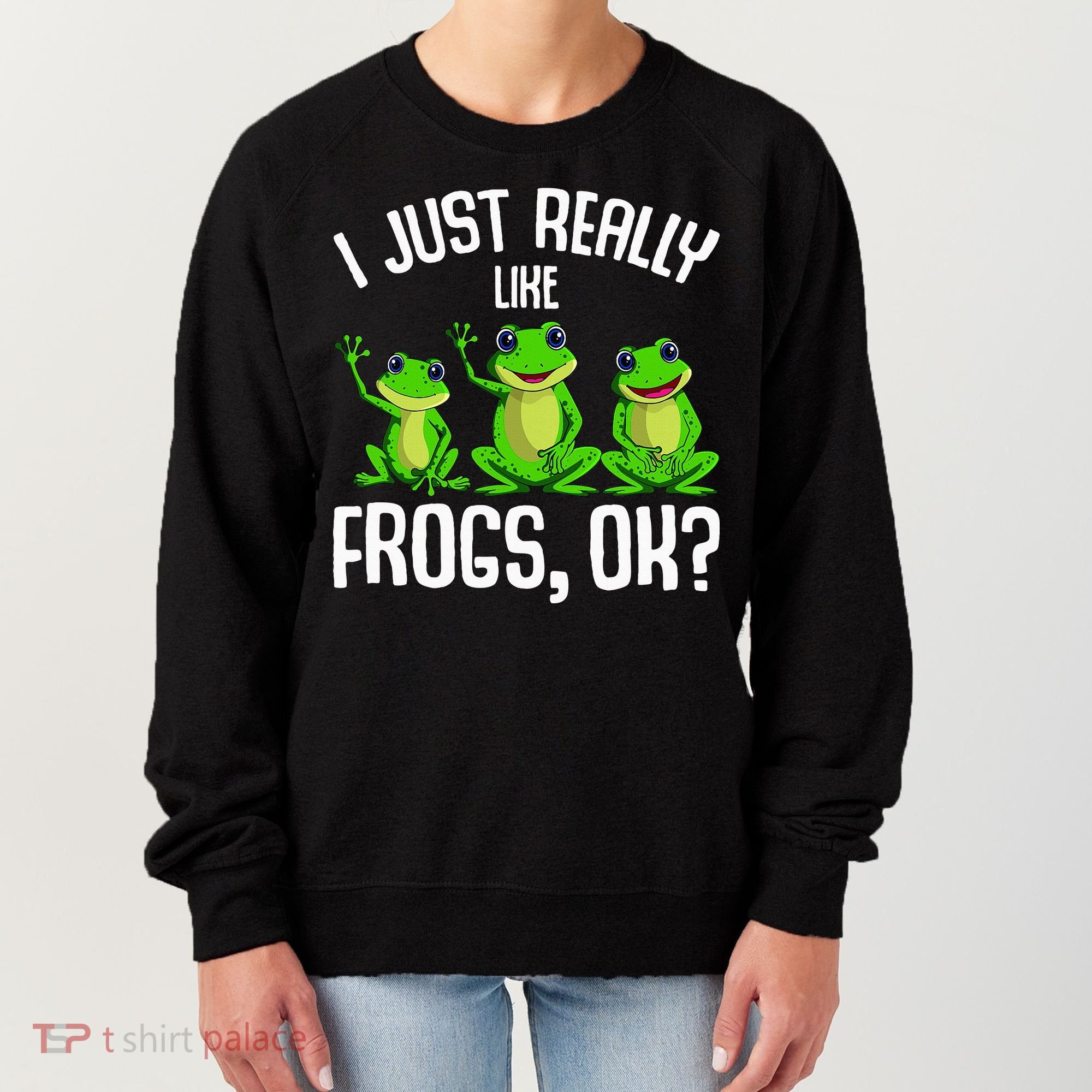 I Just Really Like Frogs Women's Sweatshirt