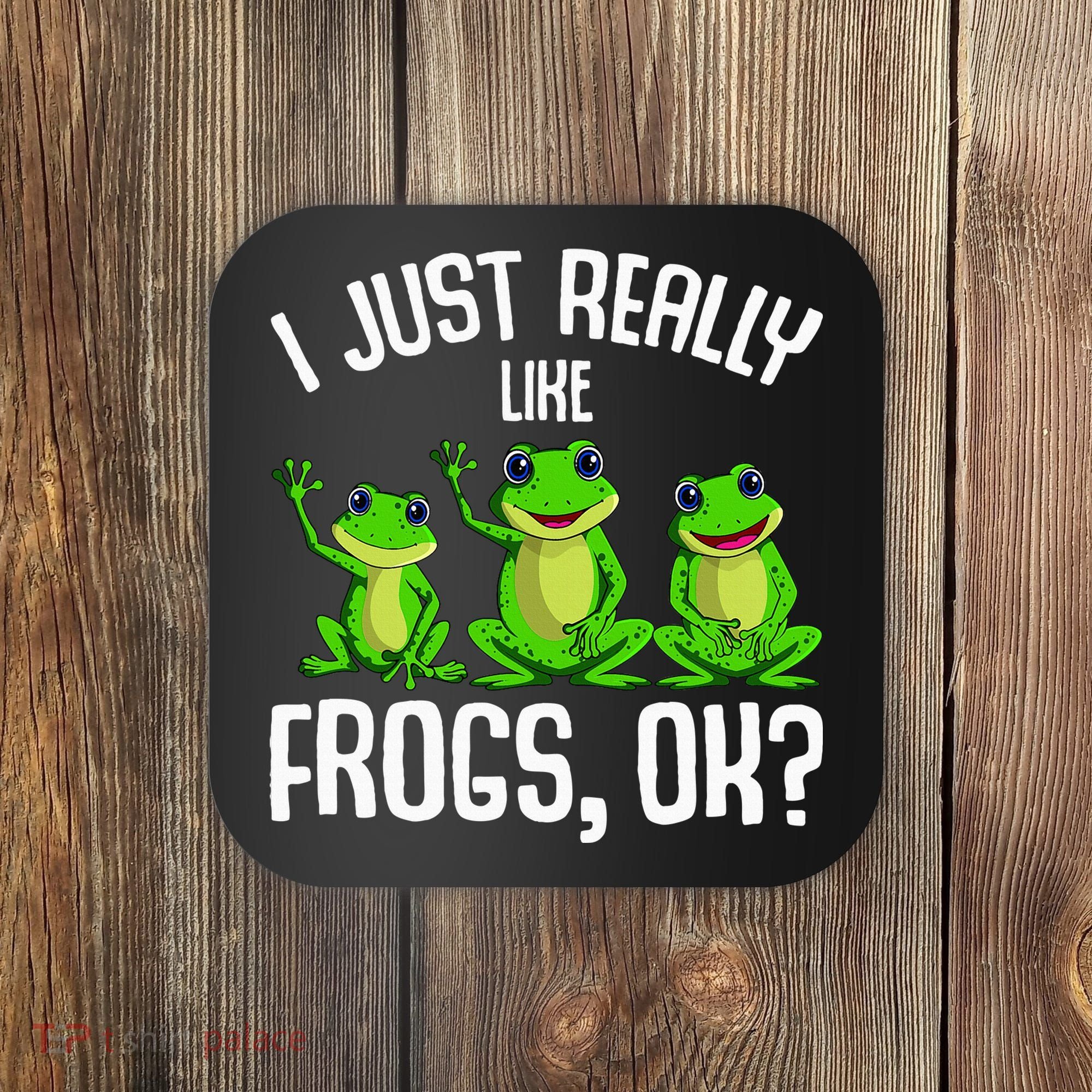 I Just Really Like Frogs Coaster