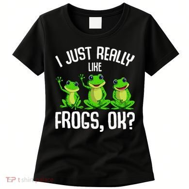 I Just Really Like Frogs Women's T-Shirt
