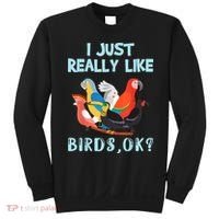 I Just Really Like Birds Ok Funny Toucan Macaw Parrot Sweatshirt thumb 0