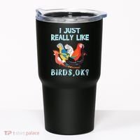 I Just Really Like Birds Ok Funny Toucan Macaw Parrot Tumbler thumb 0