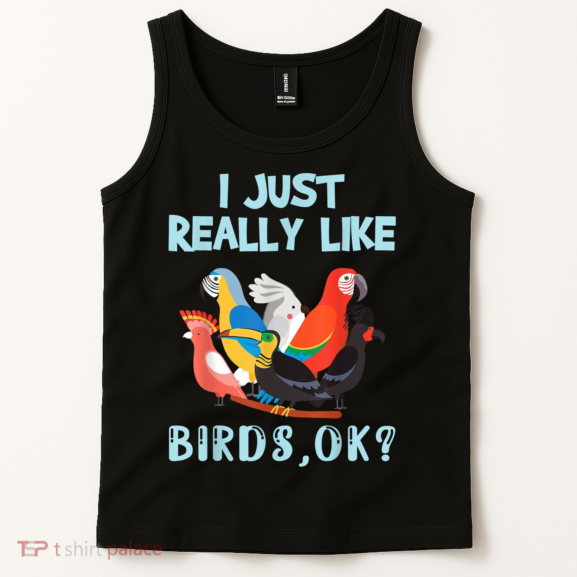 I Just Really Like Birds Ok Funny Toucan Macaw Parrot Tank Top