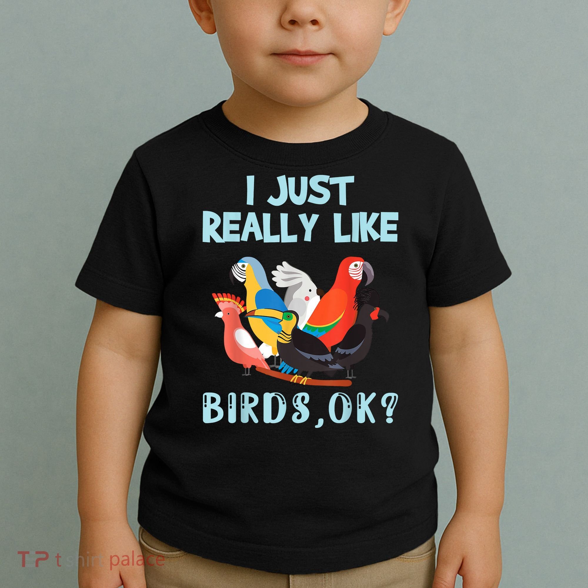 I Just Really Like Birds Ok Funny Toucan Macaw Parrot Toddler T-Shirt