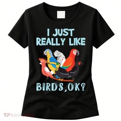 I Just Really Like Birds Ok Funny Toucan Macaw Parrot Women's T-Shirt