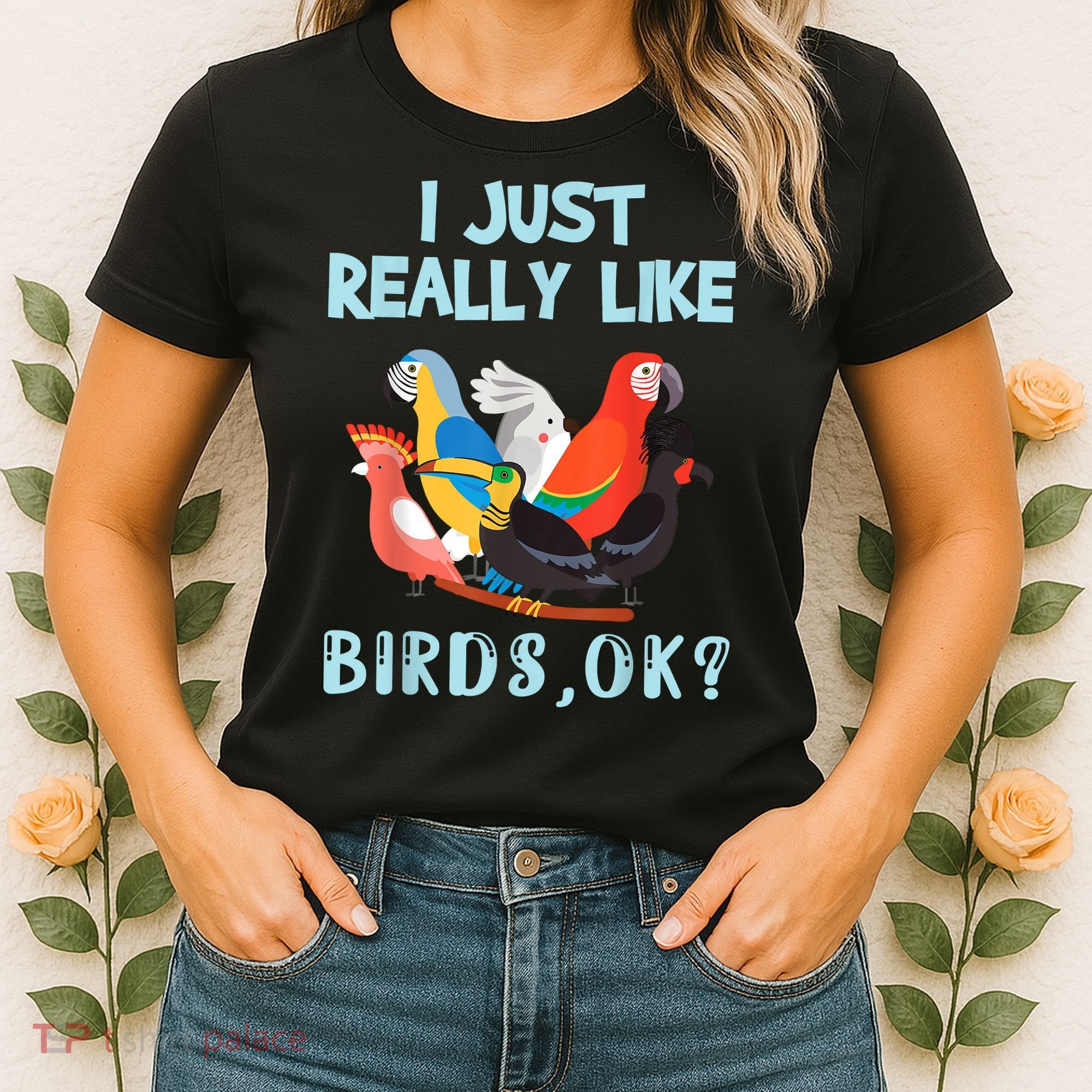 I Just Really Like Birds Ok Funny Toucan Macaw Parrot Women's T-Shirt