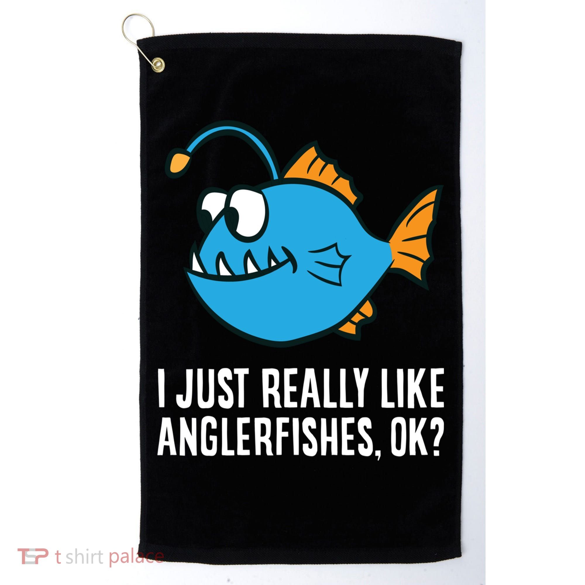 I Just Really Like Anglerfishes Ok? Angler Fish Golf Towel