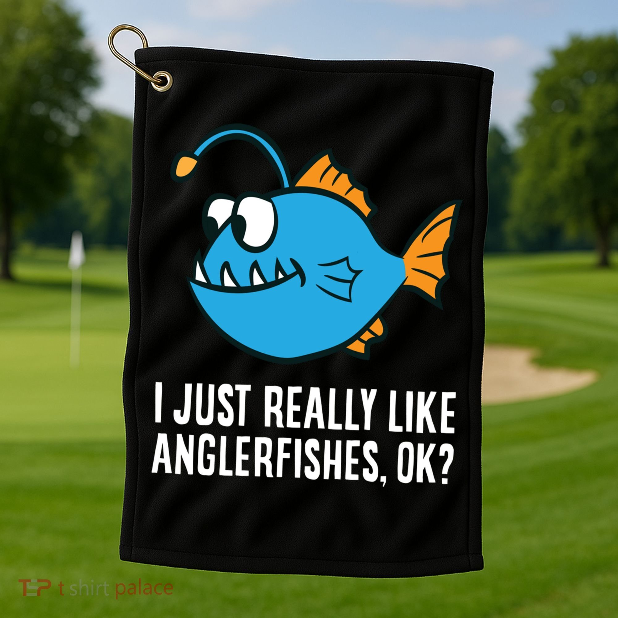 I Just Really Like Anglerfishes Ok? Angler Fish Golf Towel