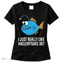 I Just Really Like Anglerfishes Ok? Angler Fish Women's T-Shirt thumb 0